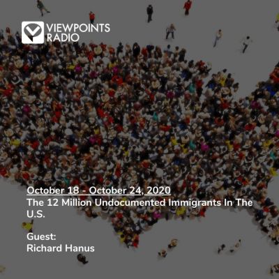 20-42 Segment 1: The 12 Million Undocumented Immigrants In The U.S.